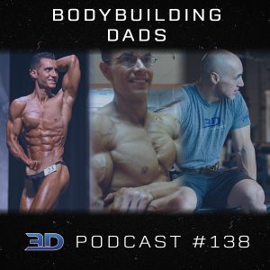 #138: Bodybuilding Dads