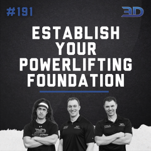 #191: Establish Your Powerlifting Foundation