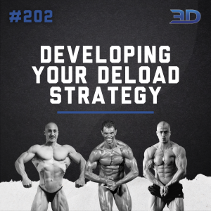 #202: Developing Your Deload Strategy