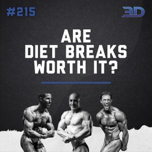 #215: Are Diet Breaks Worth It?
