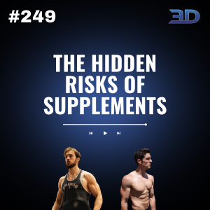 #249: The Hidden Risks of Supplements